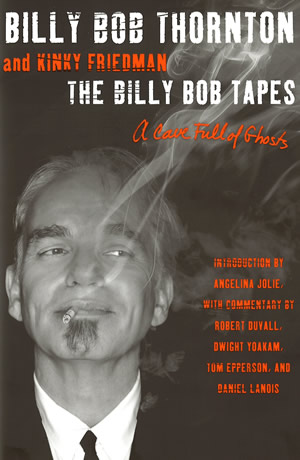 The Billy Bob Tapes