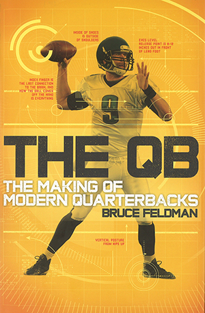 The QB: The Making of Modern Quarterbacks