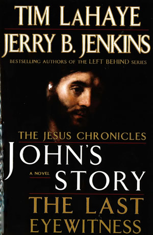 The Jesus Chronicles: John’s Story