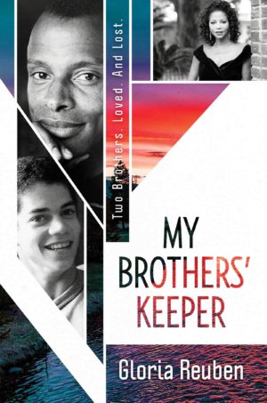 My Brothers’ Keeper: Two Brothers. Loved. And Lost.