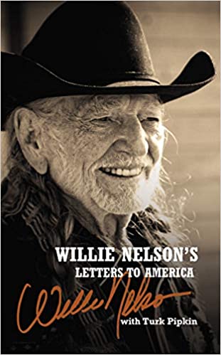Willie Nelson’s Letters to America